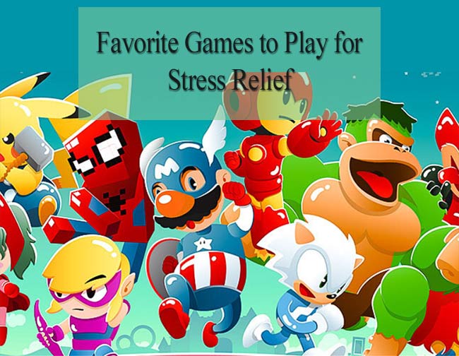 Favorite Games to Play for Stress Relief
