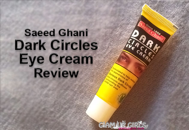 Saeed Ghani Dark Circles Eye Cream - Review