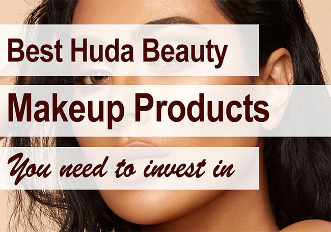 Best Huda Beauty Makeup Products To Indulge In